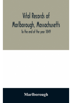 Vital records of Marlborough, Massachusetts