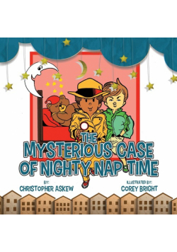 The Mysterious Case of Nighty Nap Time