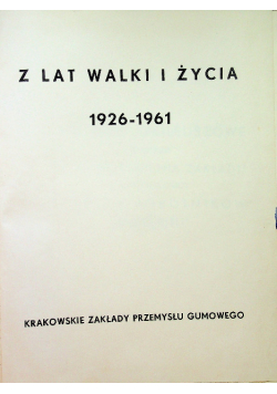 Z lat walki i życia 1926 - 1961
