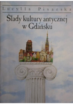 Ślady kultury antycznej w Gdańsku
