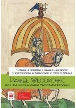 Paweł z Włodkowic i Polska szkoła prawa...