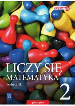 Matematyka GIM  2 Liczy się matematyka Podr. WSiP
