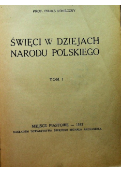 Święci w dziejach narodu polskiego Tom I 1937 r.
