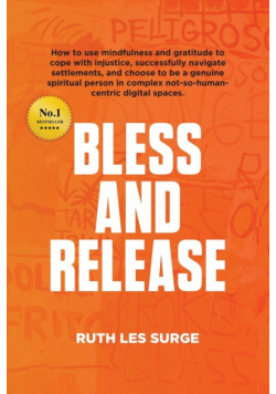 Bless and Release