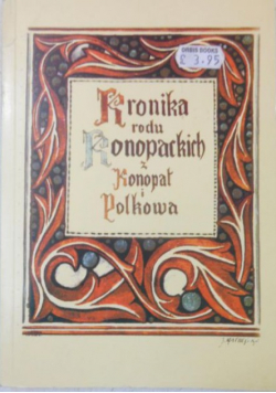 Kronika rodu Konopackich z Konopat i Polkowa