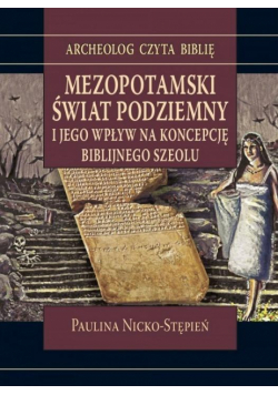 Mezopotamski świat podziemny i jego wpływ na...