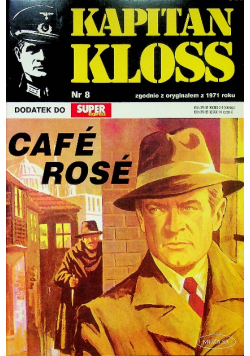 Kapitan Kloss nr 8 Cafe Rose