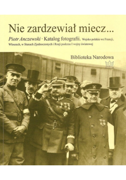 Nie zardzewiał miecz