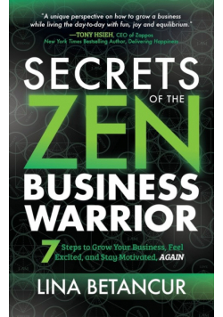 Secrets of the Zen Business Warrior