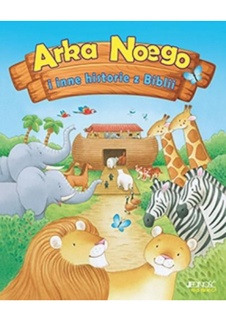 Arka Noego i inne historie z Biblii