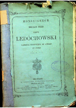 Monseigneur Miecislas Halka Comte Ledóchowski Cardinal - archeveque de gnesen et posen 1875 r.