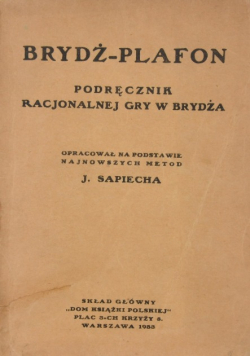 Brydż - Plafon Podręcznik racjonalnej gry w brydża 1933 r.
