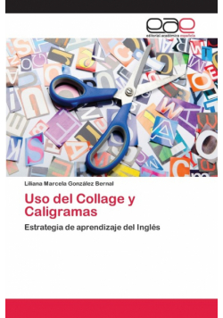 Uso del Collage y Caligramas