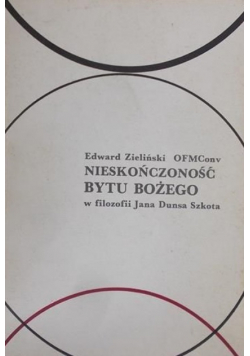 Nieskończoność bytu Bożego w filozofii Jana Dunsa Szkota