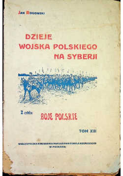Dzieje wojska polskiego na Syberji 1927 r.