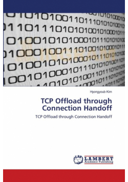 TCP Offload through Connection Handoff