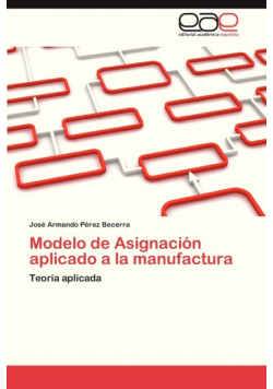 Modelo de Asignacion Aplicado a la Manufactura