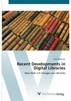 Recent Developments in Digital Libraries