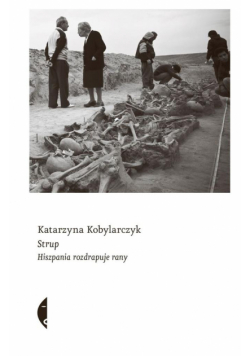Strup. Hiszpania rozdrapuje rany