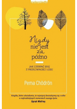 Nigdy nie jest za późno