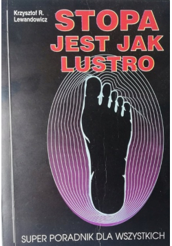 Stopa jest jak lustro