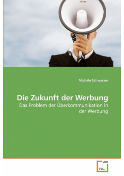 Die Zukunft der Werbung