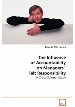 The Influence of Accountability on Managers´ Felt Responsibility