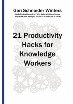 21 Productivity Hacks for Knowledge Workers