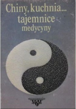 Chiny kuchnia tajemnice medycyny