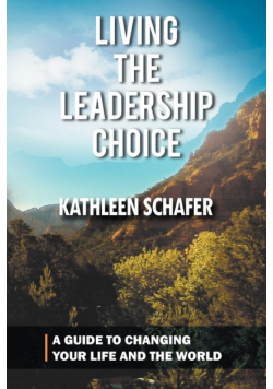 Living the Leadership Choice