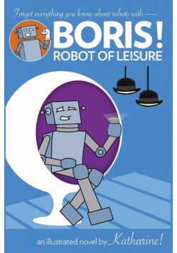 BORIS! Robot of Leisure