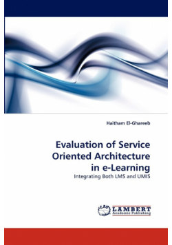 Evaluation of Service Oriented Architecture in E-Learning