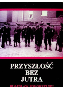 Przyszłość bez jutra