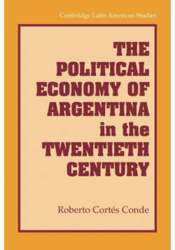 The Political Economy of Argentina in the Twentieth Century