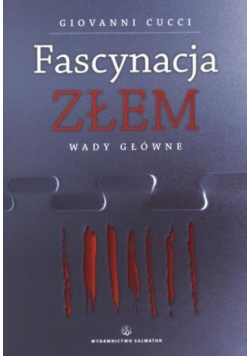 Fascynacja Złem. Wady główne