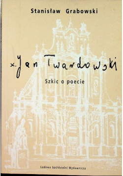 Ksiądz Jan Twardowski Szkic o poecie
