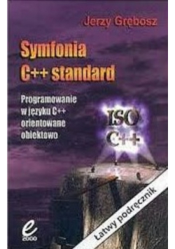 Symfonia c++ standard. Programowanie w języku c++ orientowane obiektowo