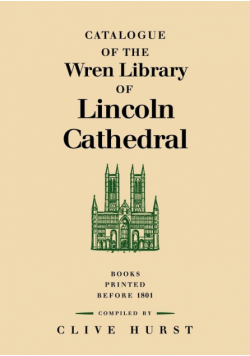 Catalogue of the Wren Library of Lincoln Cathedral