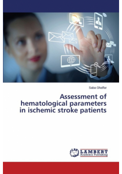 Assessment of Hematological Parameters in Ischemic Stroke Patients