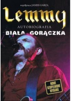 Lemmy Autobiografia Biała gorączka