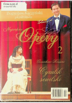 Bogusław Kaczynski przedstawia największe opery Cyrulik Sewilski DVD