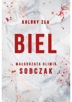 Kolory zła T.3 Biel