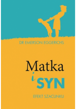 Matka i syn. Efekt szacunku