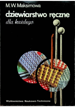 Dziewiarstwo ręczne dla każdego