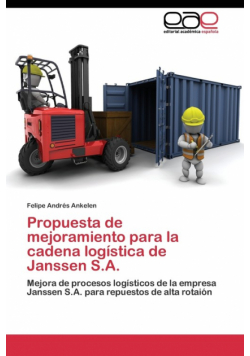 Propuesta de mejoramiento para la cadena logística de Janssen S.A.