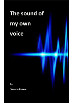 The Sound of My Own Voice