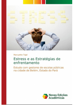 Estress e as Estratégias de enfrentamento