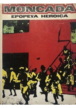 Moncada epopeya heroica