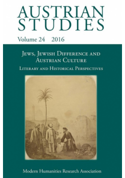 Jews, Jewish Difference and Austrian Culture (Austrian Studies 24)