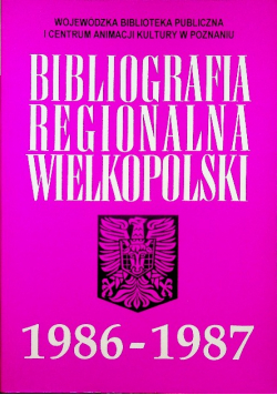 Bibliografia regionalna wielkopolski 1986 - 1987